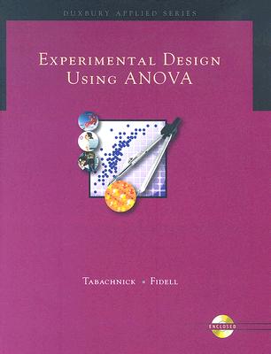 Experimental Designs Using ANOVA (with Student Suite CD-ROM) - Tabachnick, Barbara G., and Fidell, Linda S.