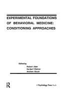 Experimental Foundations of Behavioral Medicines: Conditioning Approaches