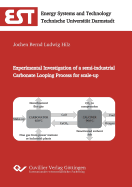 Experimental Investigation of a semi-industrial Carbonate Looping Process for scale-up