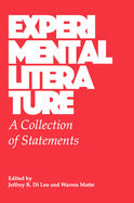 Experimental Literature: A Collection of Statements