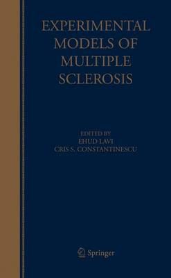 Experimental Models of Multiple Sclerosis - Lavi, Ehud (Editor), and Constantinescu, Cris S (Editor)