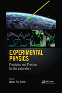 Experimental Physics: Principles and Practice for the Laboratory