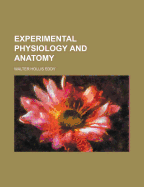 Experimental Physiology and Anatomy