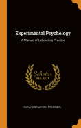 Experimental Psychology: A Manual of Laboratory Practice