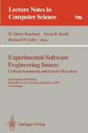 Experimental Software Engineering Issues:: Critical Assessment and Future Directions. International Workshop, Dagstuhl Castle, Germany, September 14-18, 1992. Proceedings - Rombach, H Dieter (Editor), and Basili, Victor R (Editor), and Selby, Richard W (Editor)
