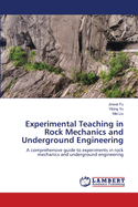 Experimental Teaching in Rock Mechanics and Underground Engineering