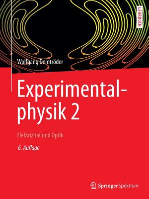 Experimentalphysik 2: Elektrizitt Und Optik - Demtroder, Wolfgang