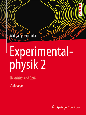 Experimentalphysik 2: Elektrizitt Und Optik - Demtrder, Wolfgang