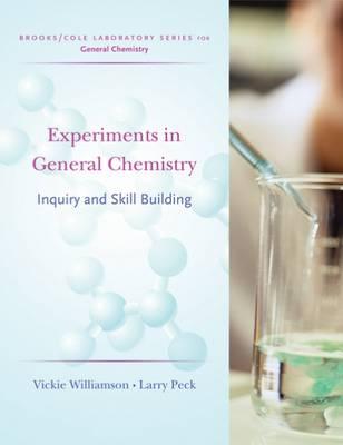 Experiments in General Chemistry: Inquiry and Skill Building - Williamson, Vickie, and Peck, Larry