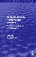 Experiments in Personality: Volume 2 (Psychology Revivals): Psychodiagnostics and psychodynamics