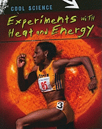 Experiments with Heat and Energy