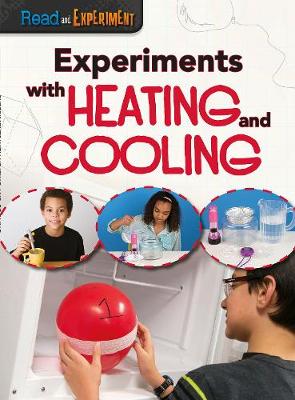 Experiments with Heating and Cooling - Thomas, Isabel