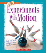 Experiments with Motion