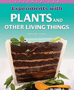 Experiments with Plants and Other Living Things