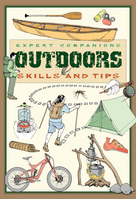 Expert Companions: Outdoor: Skills and Tips: A Guide for the Modern Adventurer - McLaine, Lachlan