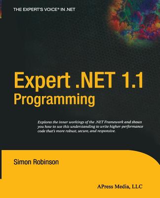 Expert .Net 1.1 Programming - Robinson, Simon