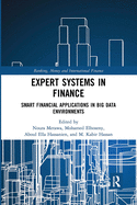 Expert Systems in Finance: Smart Financial Applications in Big Data Environments