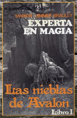 Experta En Magia: Libro 1 de Las Nieblas de Avalon - Bradley, Marion Zimmer