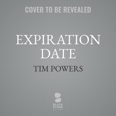 Expiration Date - Powers, Tim, and Pinchot, Bronson (Read by)