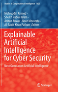 Explainable Artificial Intelligence for Cyber Security: Next Generation Artificial Intelligence