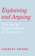 Explaining and Arguing: The Social Organization of Accounts