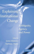 Explaining Institutional Change