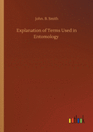 Explanation of Terms Used in Entomology