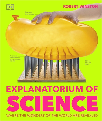 Explanatorium of Science - DK, and Winston, Robert (Foreword by)