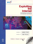 Exploiting the Internet: Understanding and Exploiting an Investment in the Internet