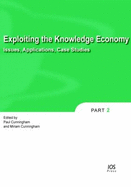 Exploiting the Knowledge Economy: Issues, Applications and Case Studies