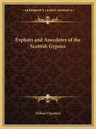 Exploits and Anecdotes of the Scottish Gypsies