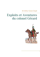 Exploits Et Aventures Du Colonel G?rard