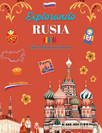 Explorando Rusia - Libro cultural para colorear - Diseos creativos de smbolos rusos: Iconos de la cultura rusa se mezclan en un increble libro para colorear