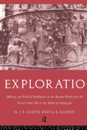 Exploratio: Military & Political Intelligence in the Roman World from the Second Punic War to the Battle of Adrianople