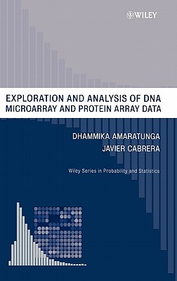 Exploration and Analysis of DNA Microarray and Protein Array Data - Amaratunga, Dhammika, and Cabrera, Javier