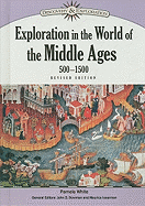 Exploration in the World of the Middle Ages, 500-1500