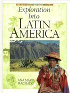 Exploration Into Latin America - Machado, Ana Maria