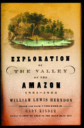 Exploration of the Valley of the Amazon, 1851-1852