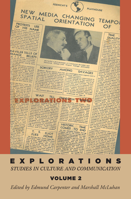 Explorations 2 - Carpenter, E S (Editor), and McLuhan, Marshall (Editor)