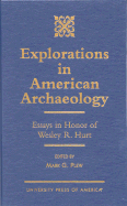 Explorations in American Archaeology: Essays in Honor of Lesley R. Hurt