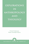 Explorations in Anthropology and Theology