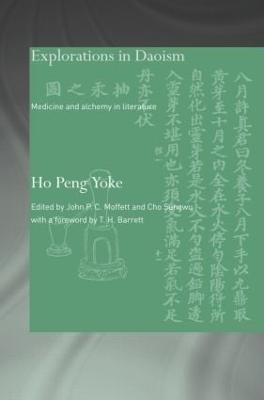 Explorations in Daoism: Medicine and Alchemy in Literature - Peng Yoke, Ho