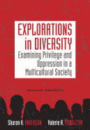 Explorations in Diversity: Examining Privilege and Oppression in a Multicultural Society