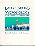Explorations in Microbiology: A Discovery-Based Approach