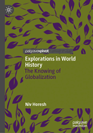 Explorations in World History: The Knowing of Globalization