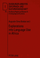 Explorations Into Language Use in Africa