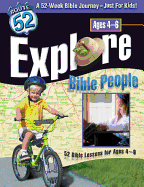 Explore Bible People: 52 Bible Lessons for Ages 4-6
