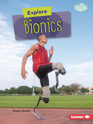Explore Bionics - Nichols, Ainsley
