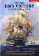 Explore HMS Victory: CD-ROM Virtual Tour - Drew, Peter, and Bateman, David, and Sanchez, Arturo