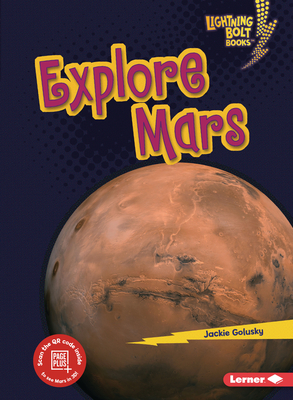 Explore Mars - Golusky, Jackie